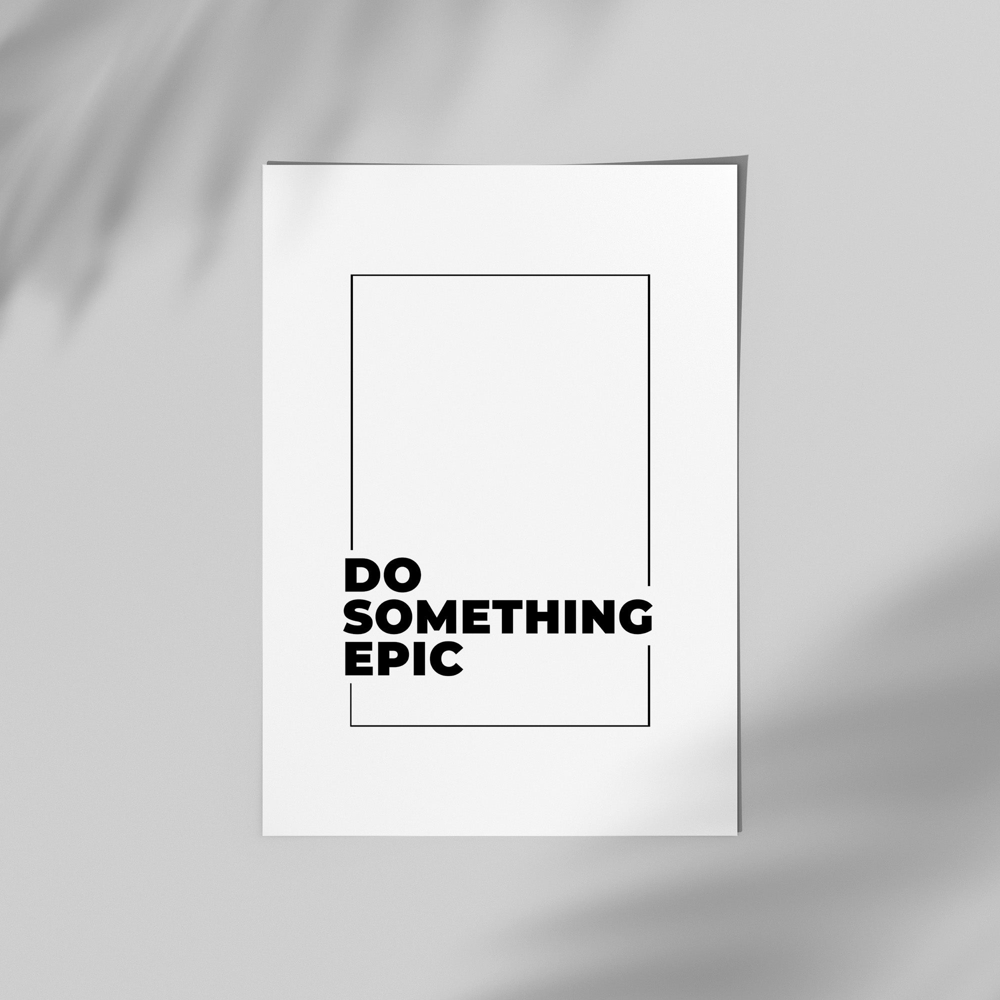 Do Something Epic
