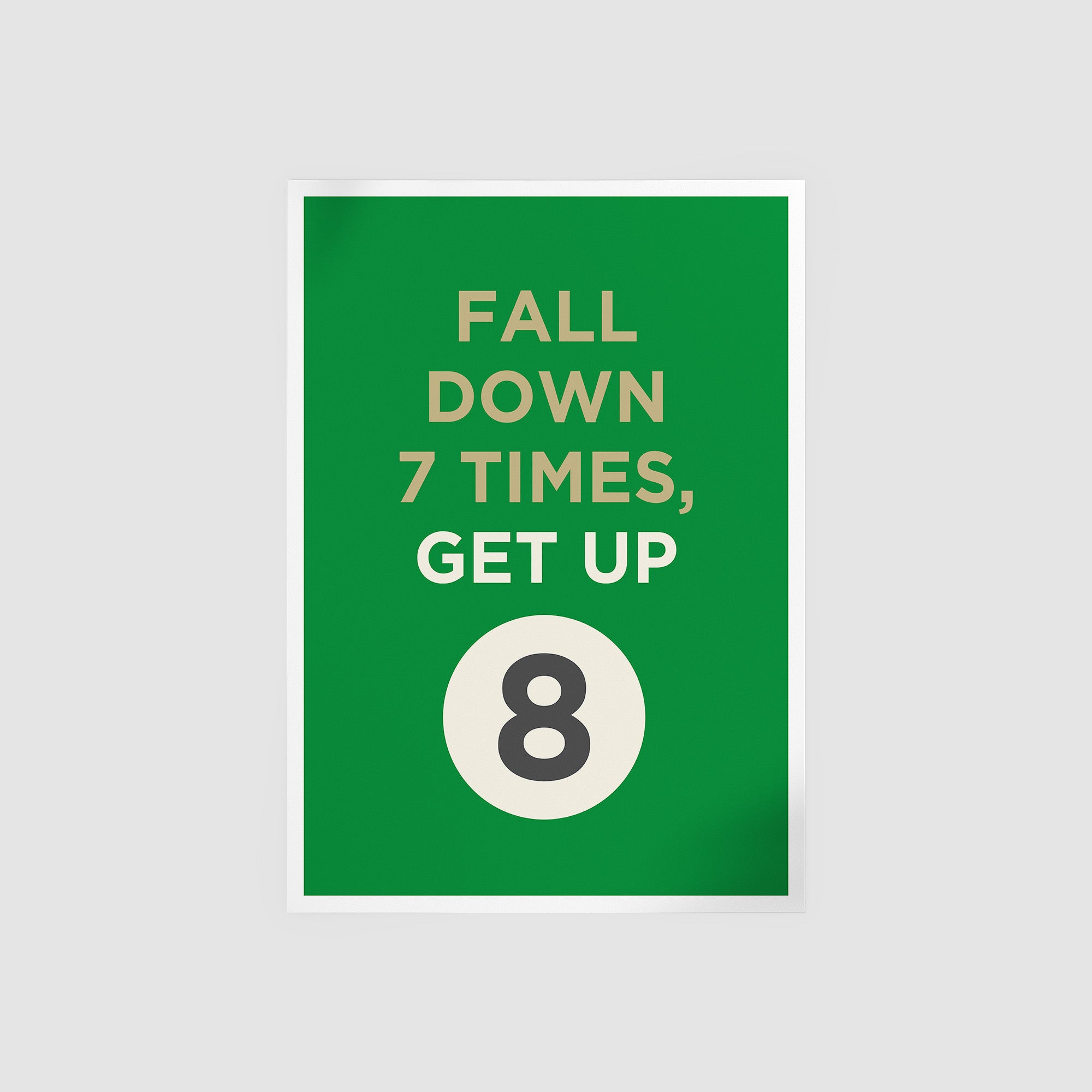 Fall Down 7, Get Up 8