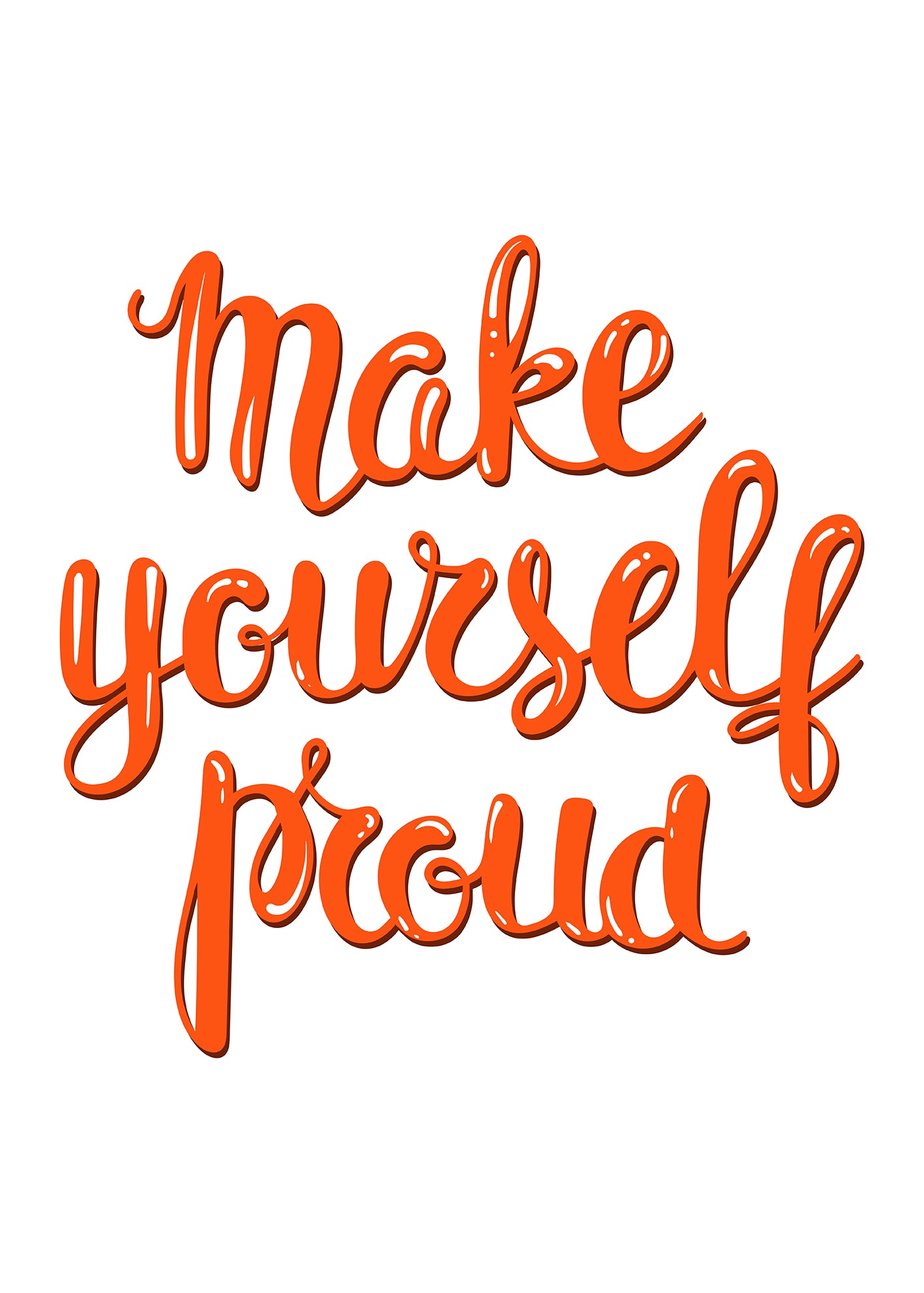 Make Yourself Proud