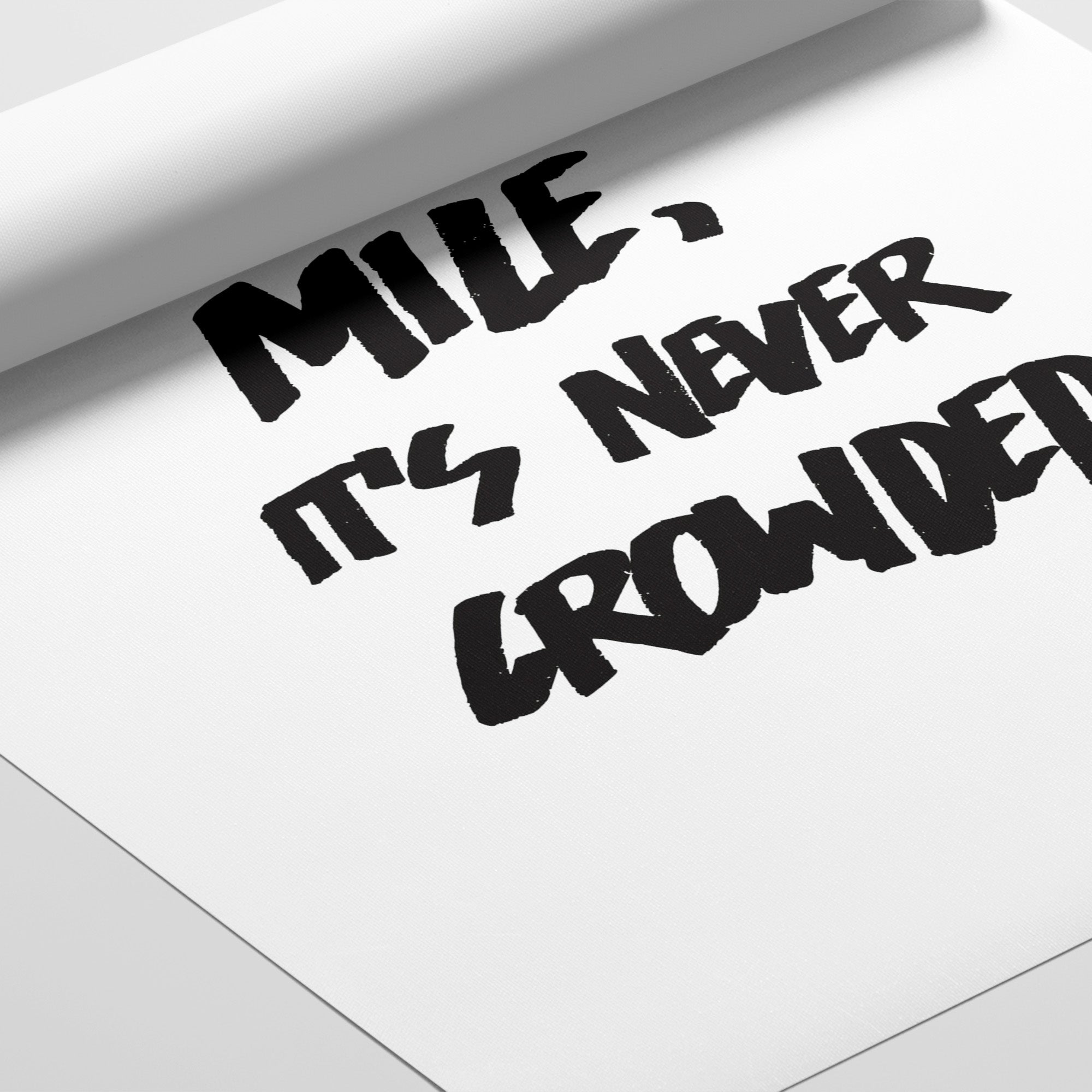 The Extra Mile is Never Crowded