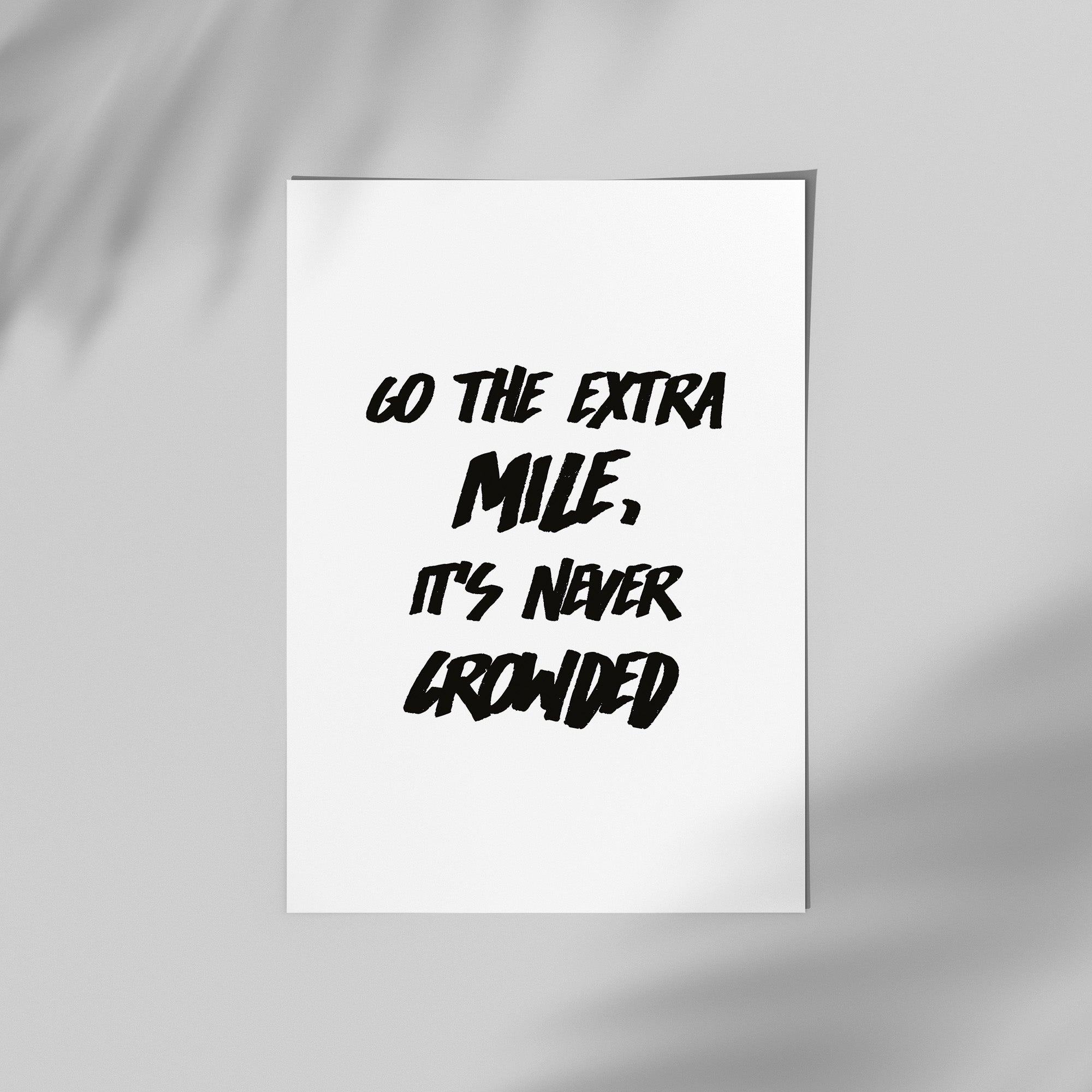 The Extra Mile is Never Crowded
