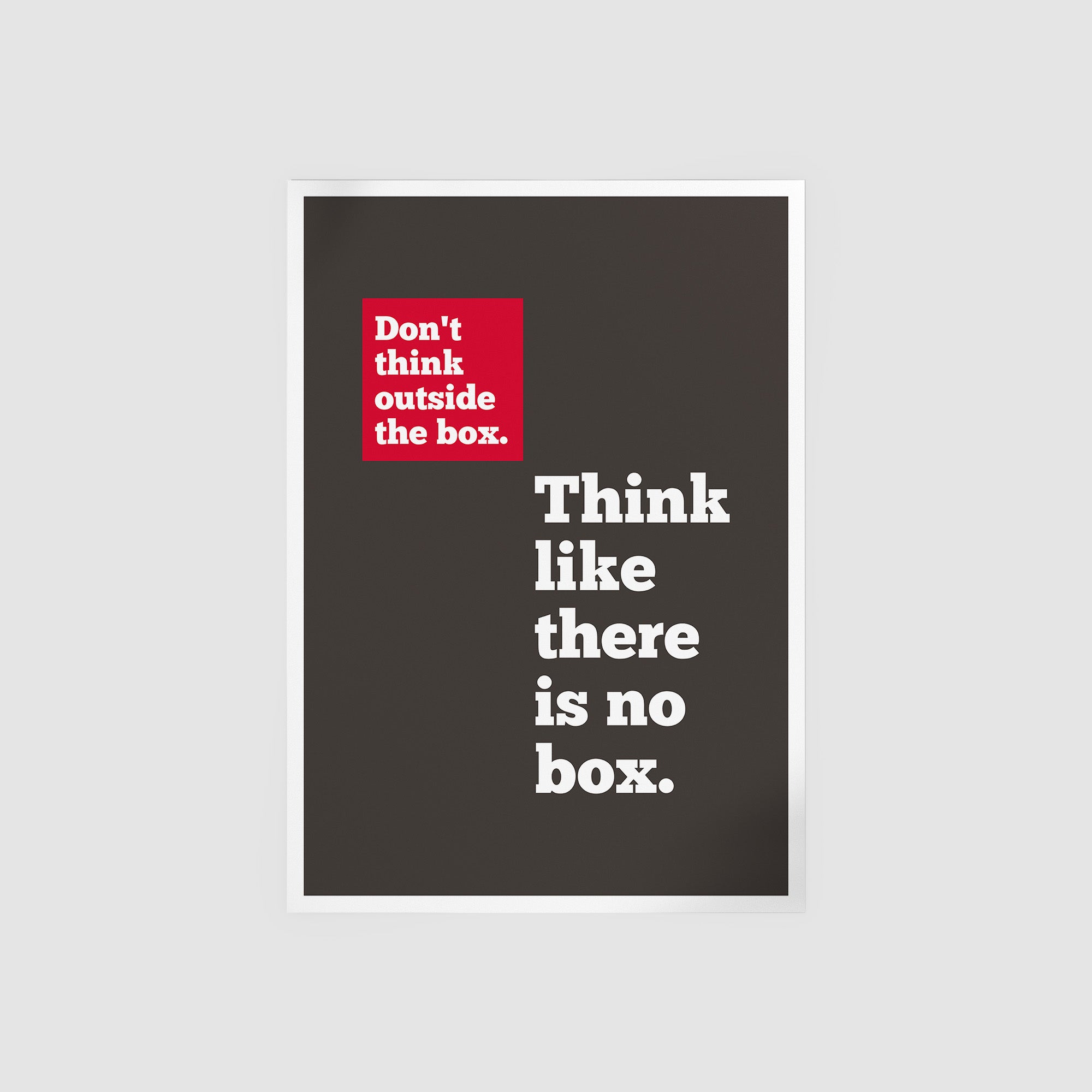 Think Like There Is No Box
