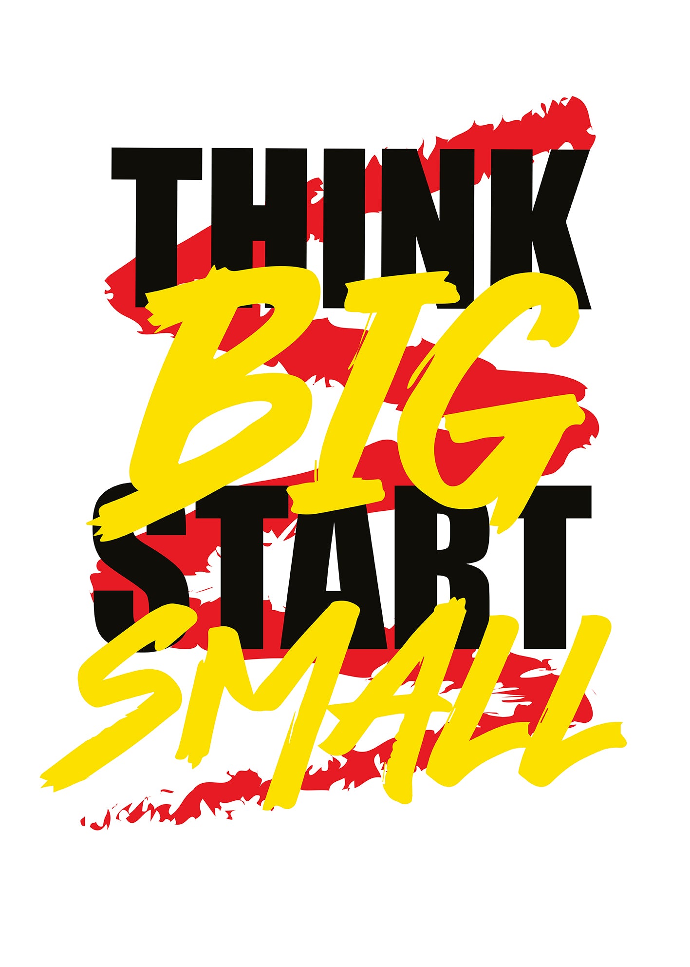 Think Big Start Small