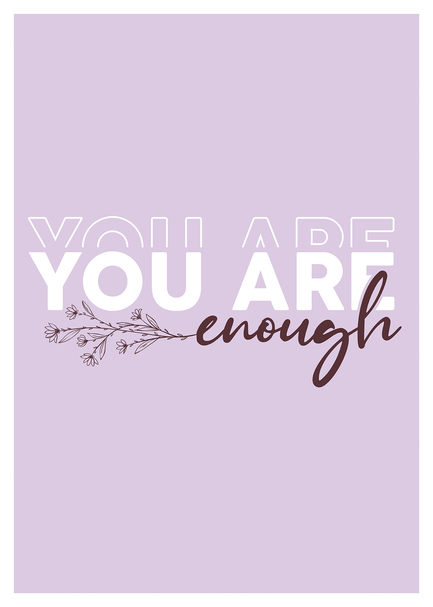 You Are Enough